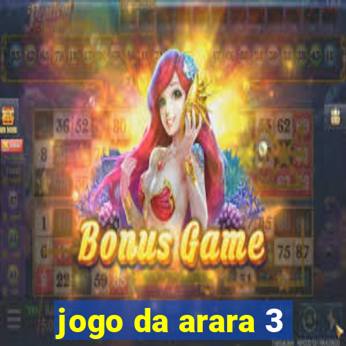 jogo da arara 3